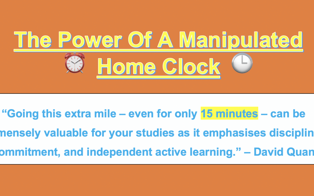 Systematic Studying (2): The Power Of A Manipulated Home Clock